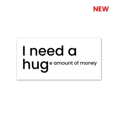 I Need a Hug Sticker