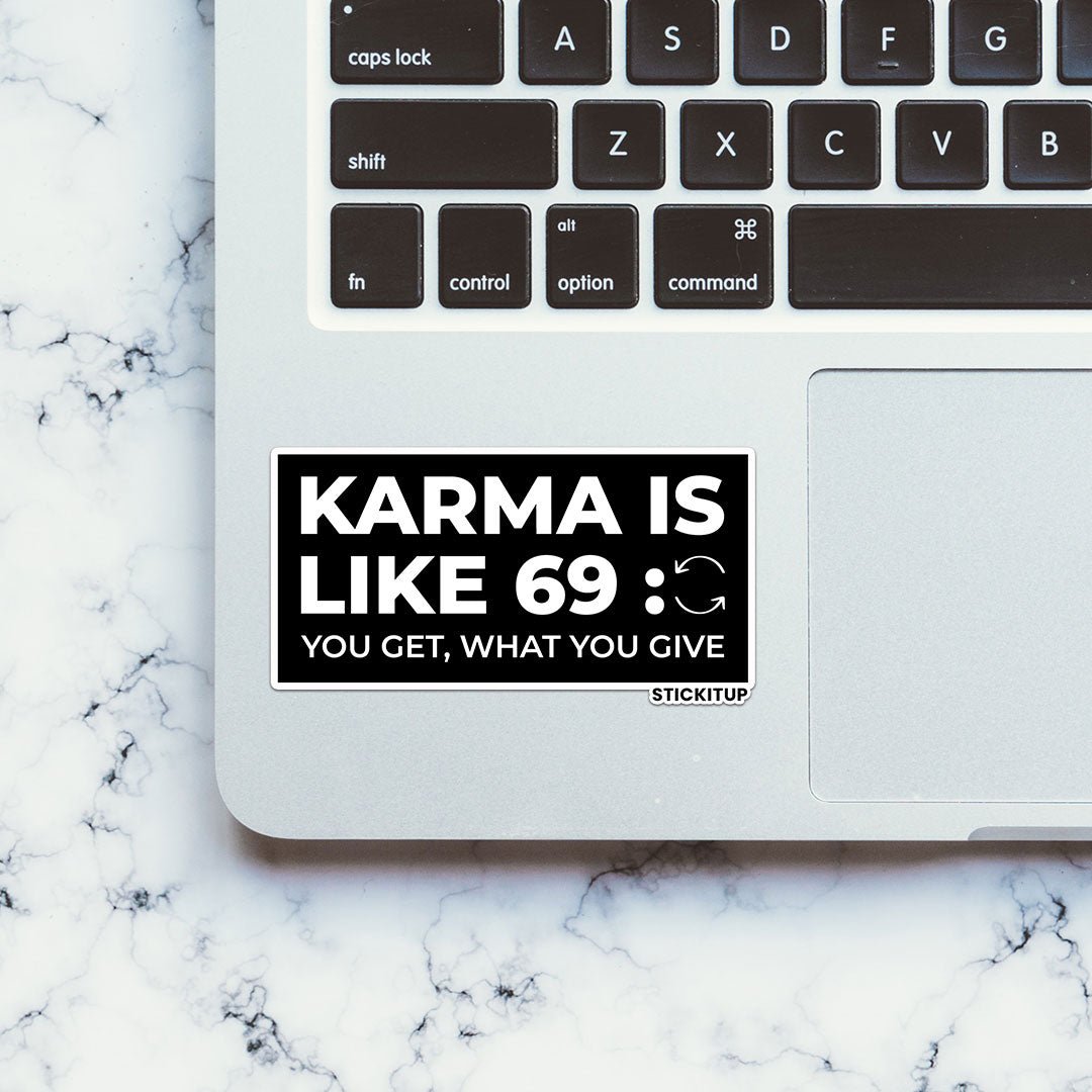 KARMA IS LIKE 69 Sticker
